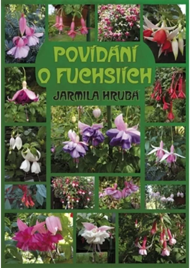 Jarmila Hrubá - Povídání o fuchsiích