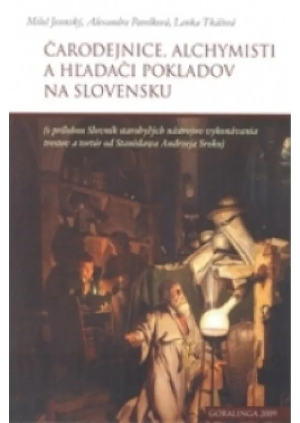 Miloš Jesenský - Čarodejnice, alchymisti a hľadači pokladov na Slovensku