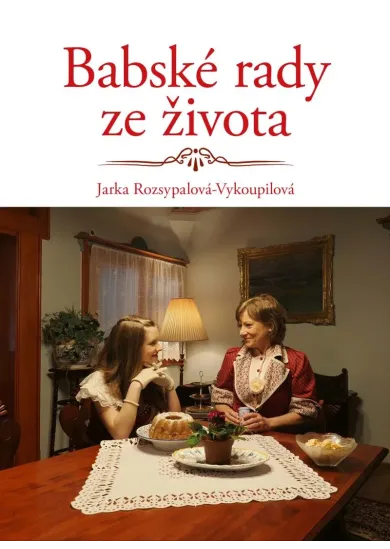 Babské rady ze života - Babské rady (3.díl)