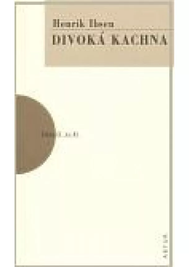 Henrik Ibsen - Divoká kachna