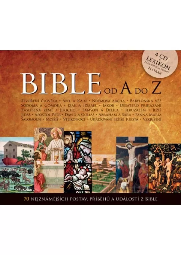 autor neuvedený - Bible od A do Z - 70 nejznámějších postav, příběhů a událostí z bible - 4CD