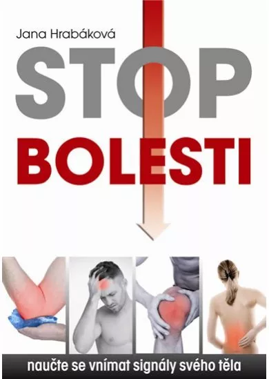 Stop bolesti - Naučte se vnímat signály