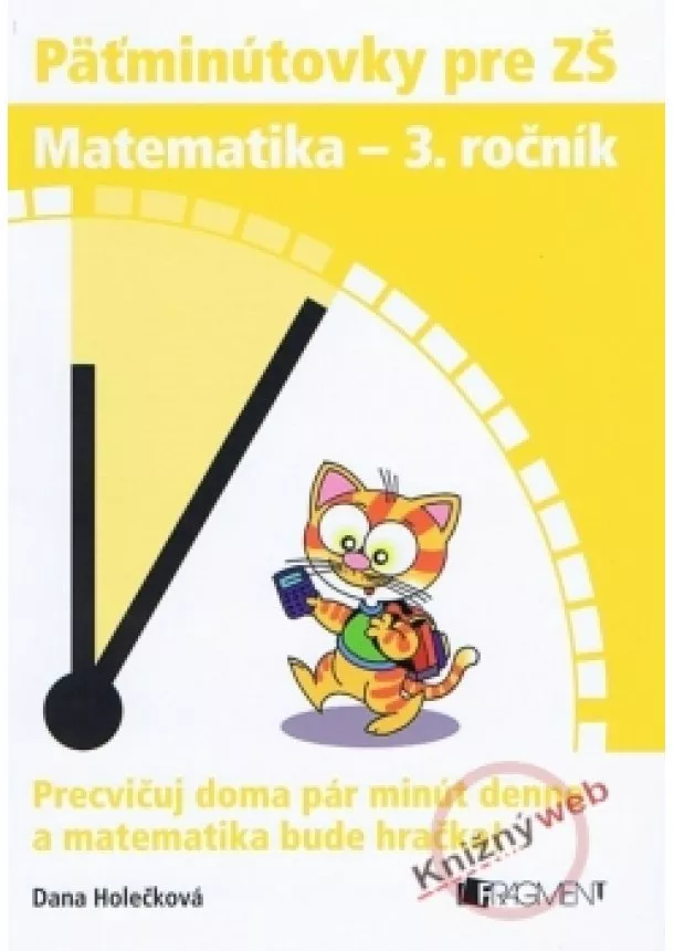 Dana Holečková - Päťminútovky pre ZŠ: Matematika 3. ročník