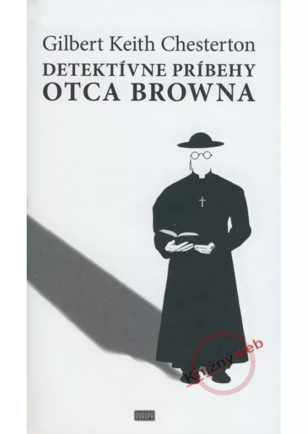 Gilbert Keith Chesterton - Detektívne pribehy otca Browna