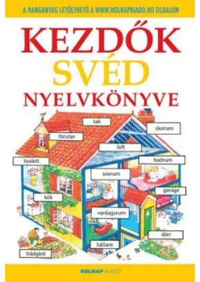 Kezdők svéd nyelvkönyve - Letölthető hanganyaggal (10. kiadás)