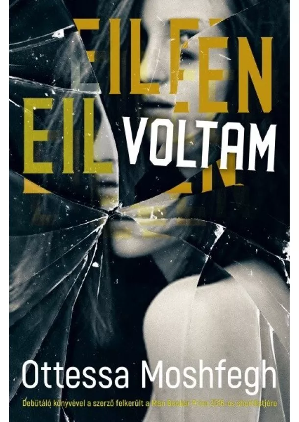 Ottessa Moshfegh - Eileen voltam