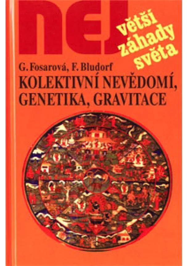 Grazyna Fosarová - Kolektivní nevědomí, genetika, gravitace