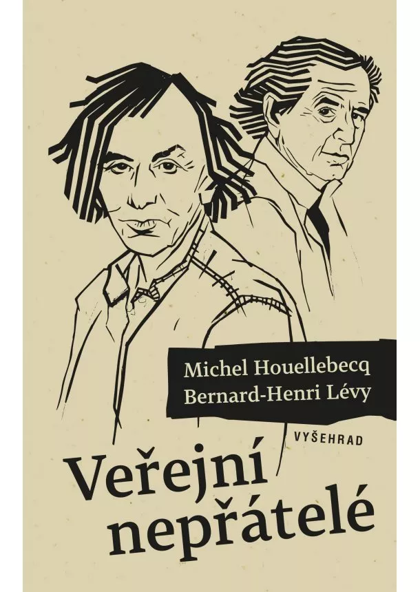 Michel Houellebecq, Bernard-Henri Lévy - Veřejní nepřátelé