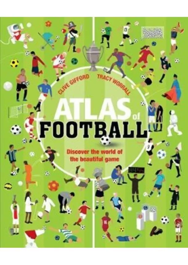 Clive Gifford - Atlas Of Football