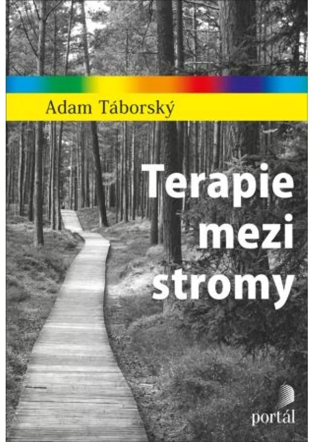 Adam Táborský - Terapie mezi stromy