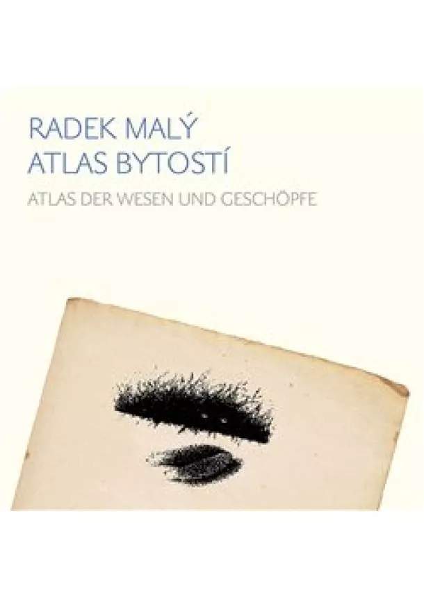 Radek Malý - Atlas bytostí / Atlas der wesen und geschöpfe