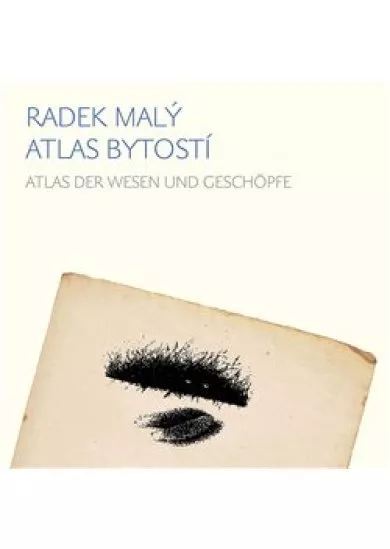 Atlas bytostí / Atlas der wesen und geschöpfe