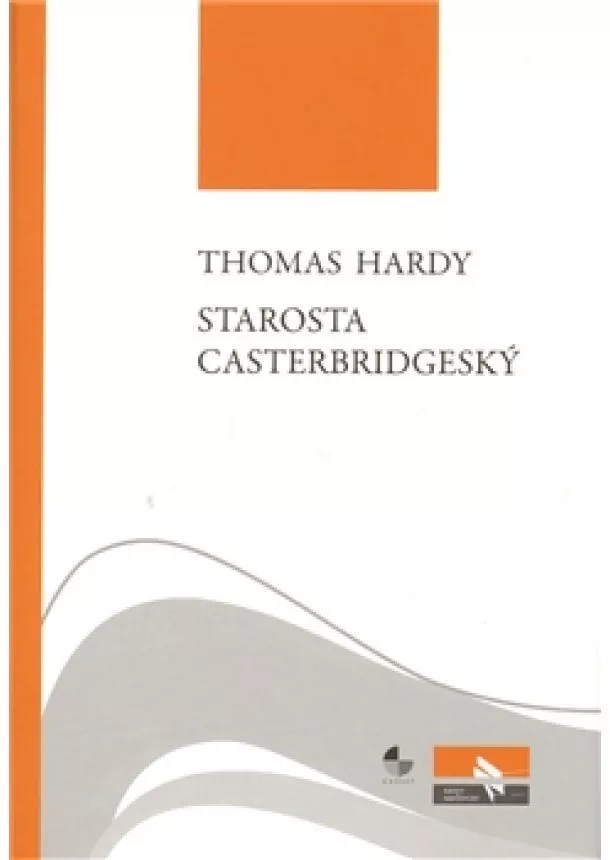 Thomas Hardy - Starosta Casterbridgeský