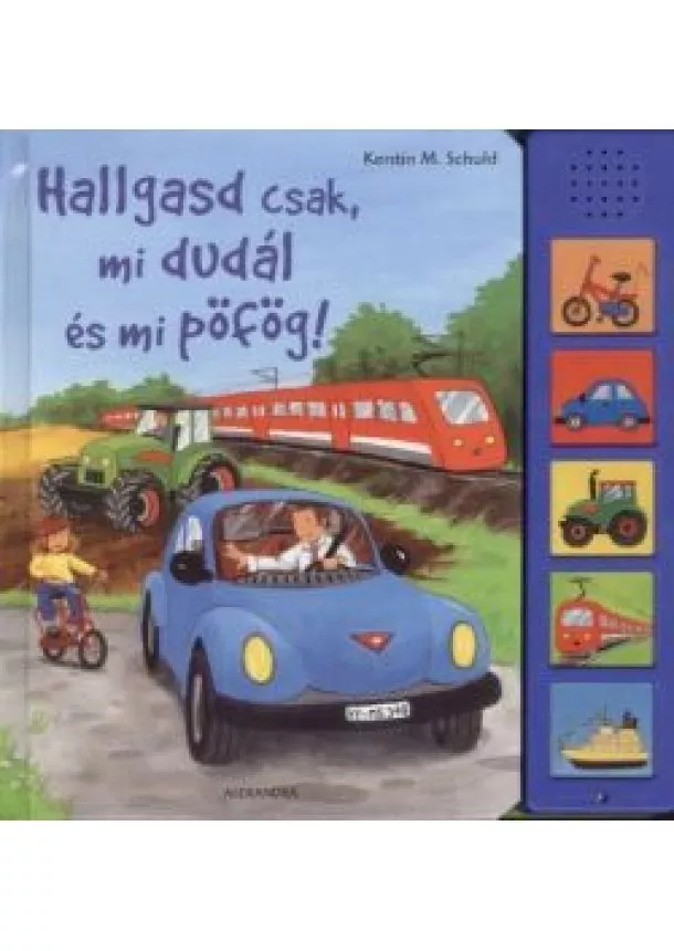 KERSTIN M. SCHULD - HALLGASD CSAK, MI DUDÁL ÉS MI PÖFÖG!