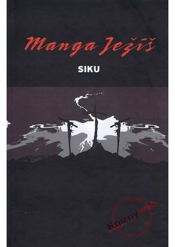 Petr Sikula  - Manga Ježíš