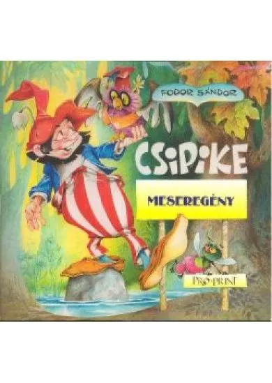 CSIPIKE MESEREGÉNY