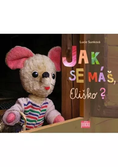 Jak se máš, Eliško?