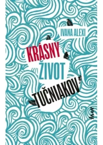 Krásny život tučniakov