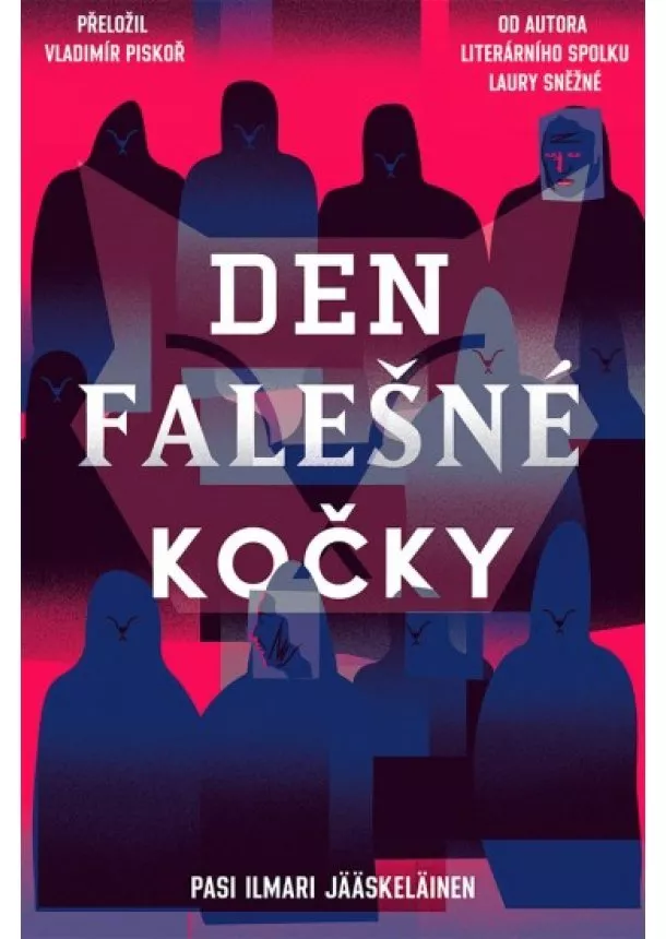 Pasi Ilmari Jääskeläinen - Den falešné kočky