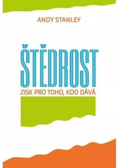 Štědrost - Zisk pro toho, kdo dává