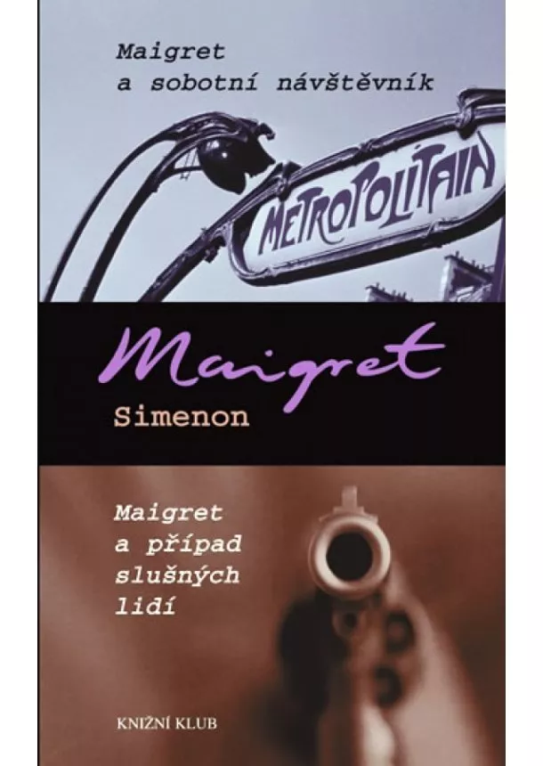 Georges Simenon - Maigret a sobotní návštěvník, Maigret a případ slušných lidí