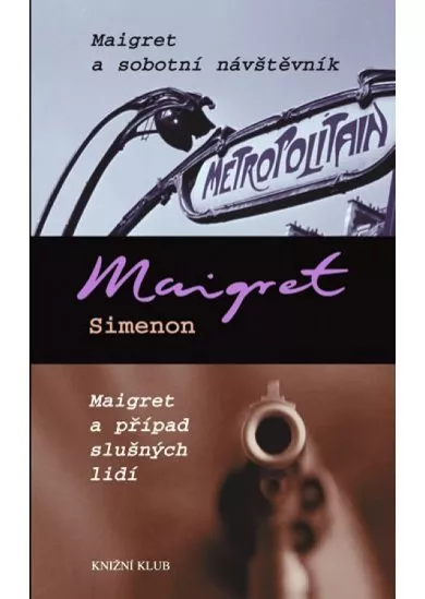 Maigret a sobotní návštěvník, Maigret a případ slušných lidí