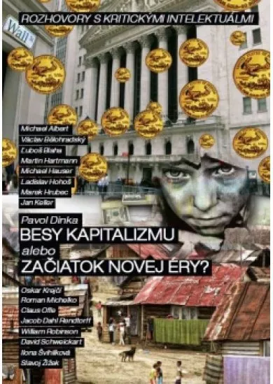 Besy kapitalizmu alebo začiatok novej éry?