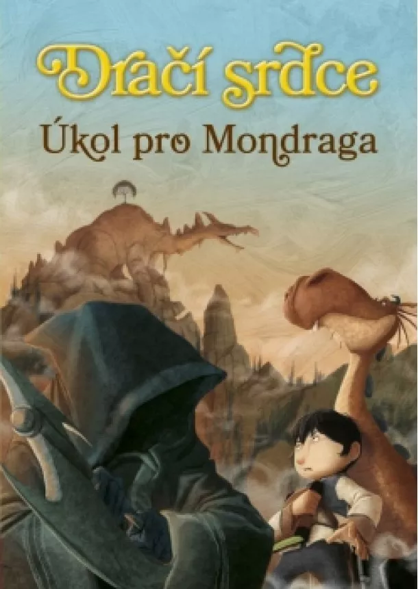 Ana Galánová - Dračí srdce 7: Úkol pro Mondraga