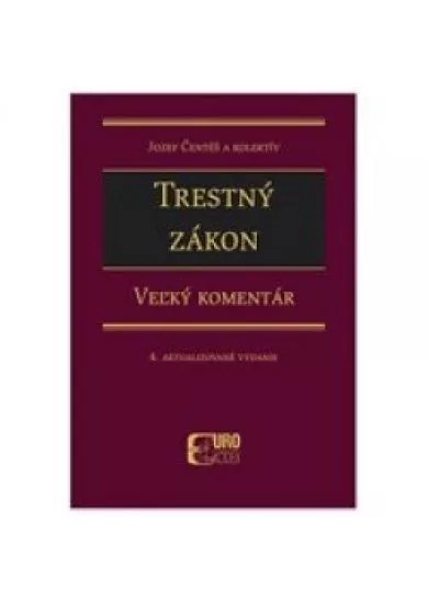 Trestný zákon. Veľký komentár, 4. aktualizované vydanie