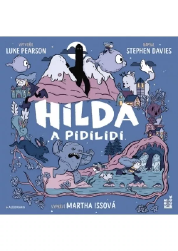 Luke Pearson, Stephen Davies - Hilda a pidilidi - CDmp3 (Čte Martha Iss