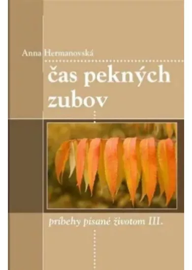 Čas pekných zubov