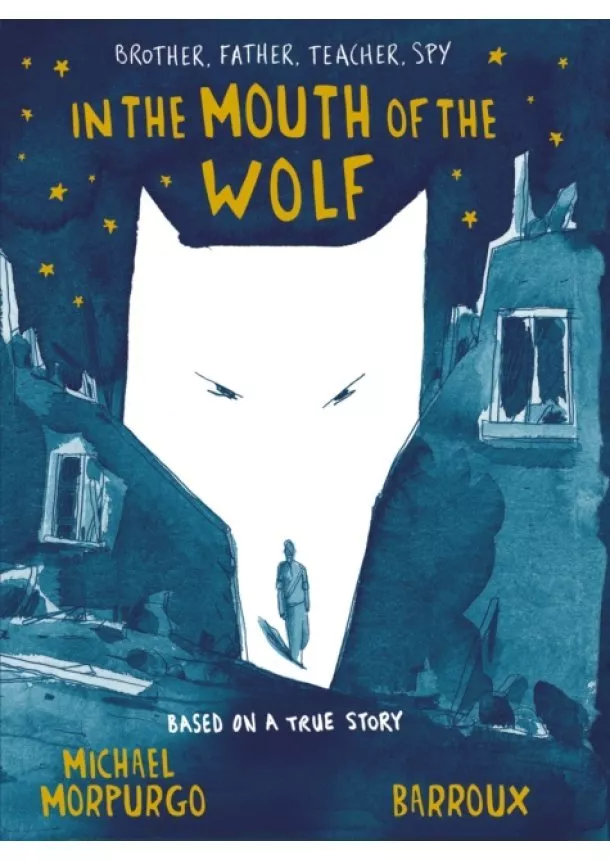 Michael Morpurgo - In The Mouth Of The Wolf