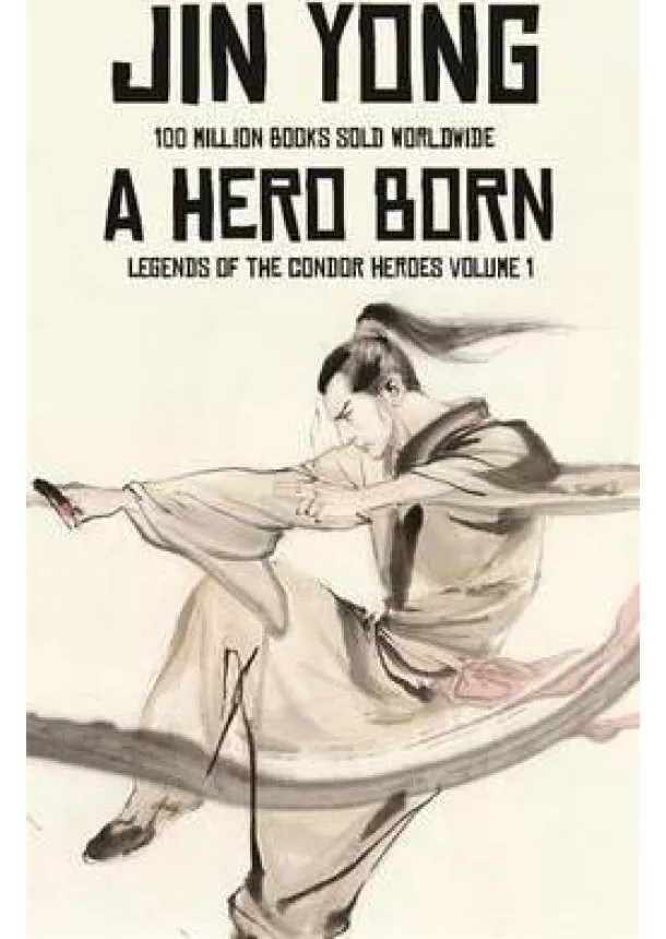 Jin Yong - A Hero Born