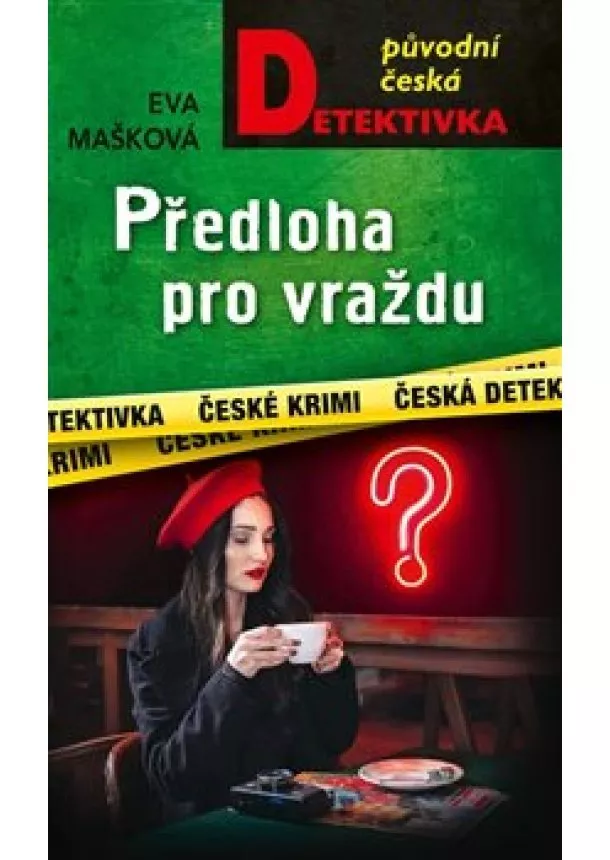 Eva Mašková - Předloha pro vraždu