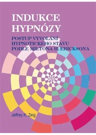 Indukce hypnózy - Postup vyvolání hypnotického stavu