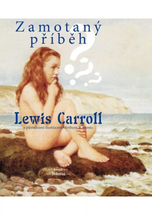 Lewis Carroll - Zamotaný příběh