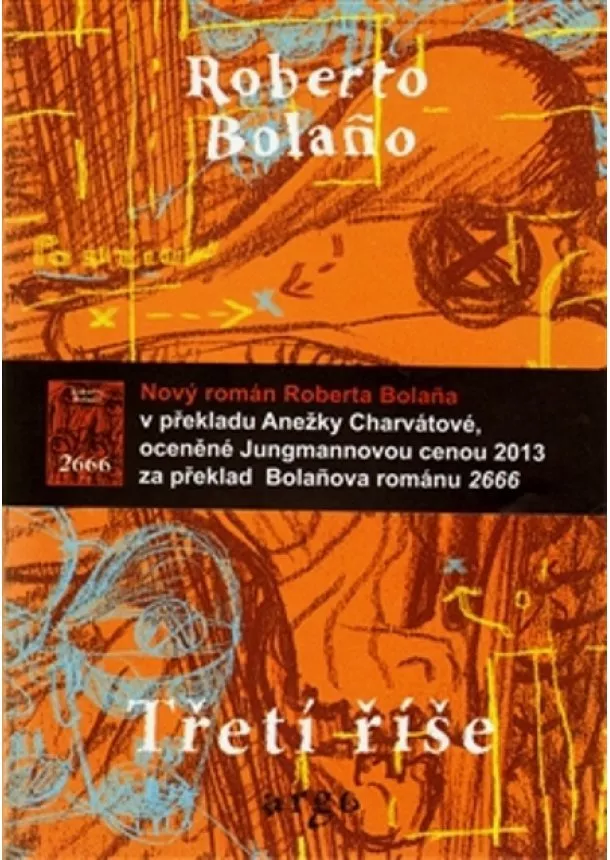 Roberto Bolaňo - Třetí říše