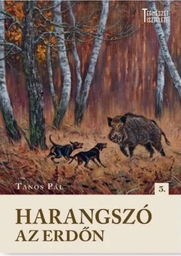 Tanos Pál - Harangszó az erdőn - Természet tisztelete