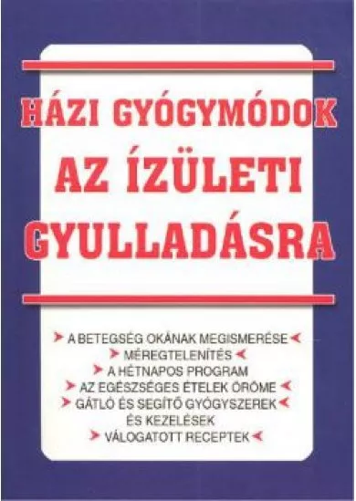 HÁZI GYÓGYMÓDOK AZ ÍZÜLETI GYULLADÁSRA