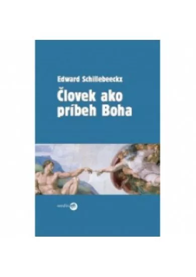 Človek ako príbeh Boha