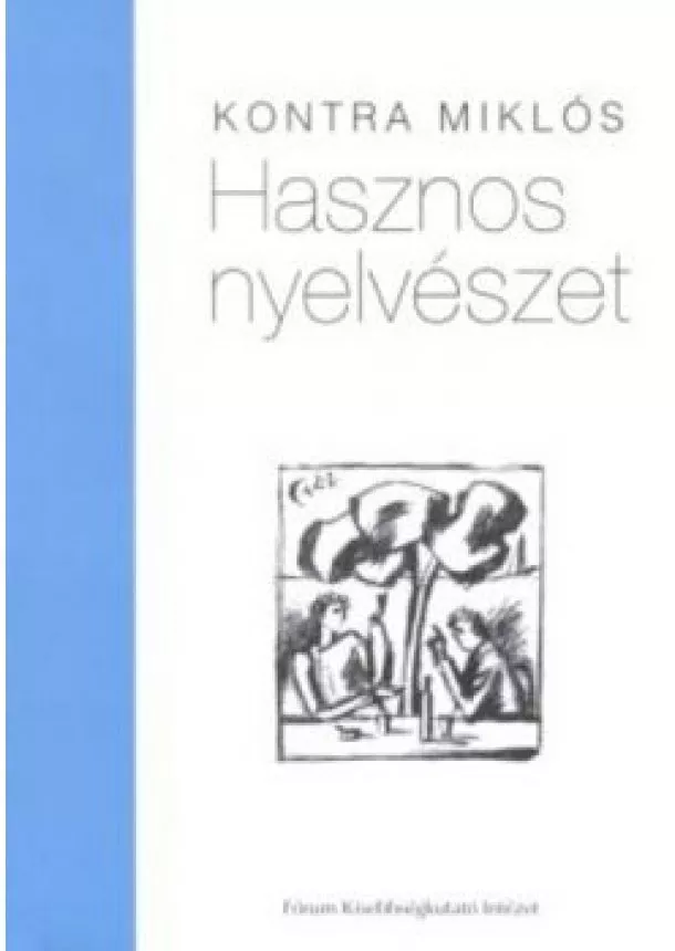 Kontra Miklós - Hasznos nyelvészet