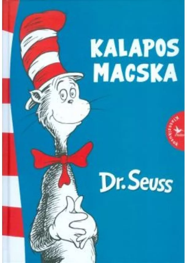 Dr. Seuss - Kalapos macska /Klasszikusok