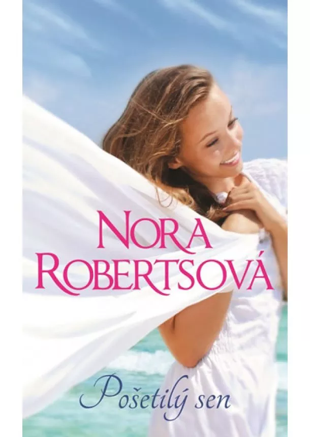 Nora Robertsová - Pošetilý sen