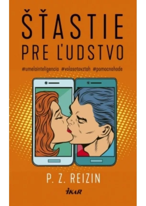 P. Z. Reizin - Šťastie pre ľudstvo