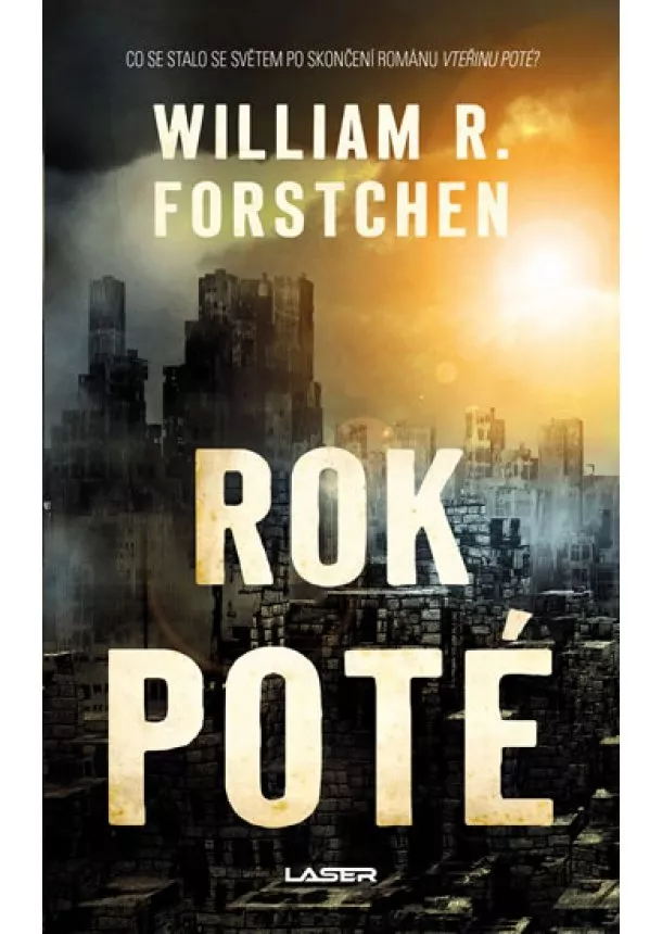 William R. Forstchen - Rok poté