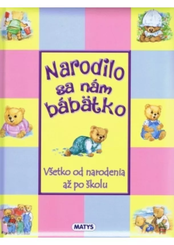 autor neuvedený - Narodilo sa nám bábätko