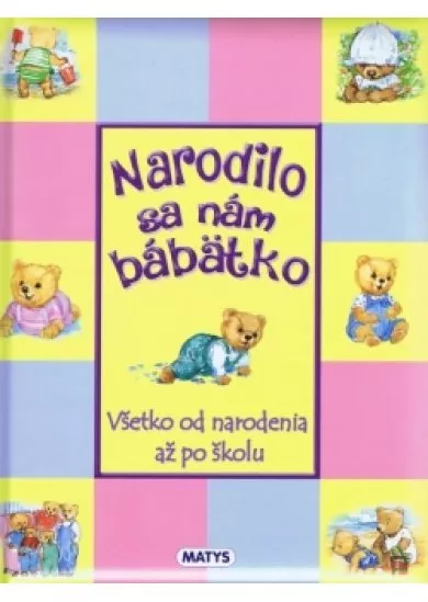 Narodilo sa nám bábätko