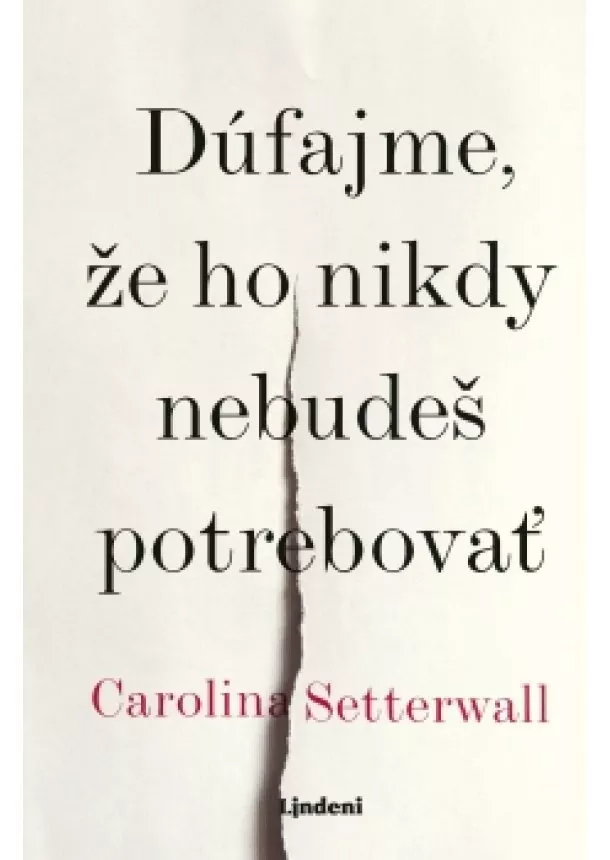 Carolina  Setterwallová - Dúfajme, že ho nikdy nebudeš potrebovať