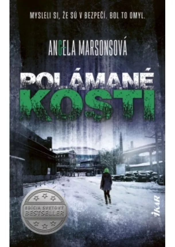 Angela Marsonsová - Polámané kosti