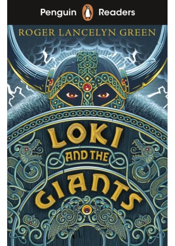 Roger Lancelyn Green - Penguin Readers Starter Level: Loki and the Giants